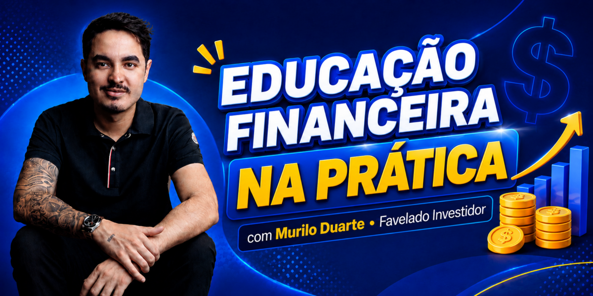 Banner promoting 'Educação Financeira na Prática' with a man on the left, bold white and blue title, and gold coins with an upward chart on the right.